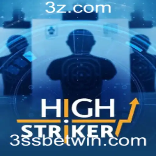 Descubra o Emocionante Jogo HighStriker e a Estratégia 3ss Bet