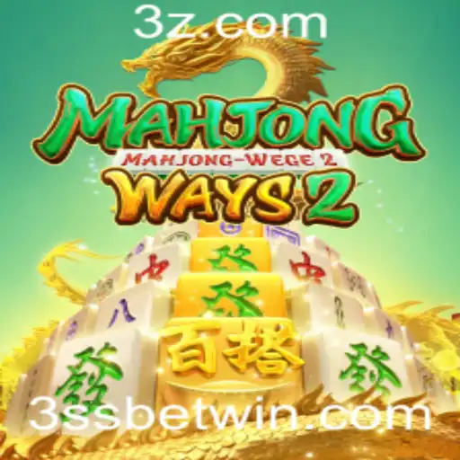 Descubra o Fascinante Mundo de MahjongWays2 e a Estratégia 3ss Bet